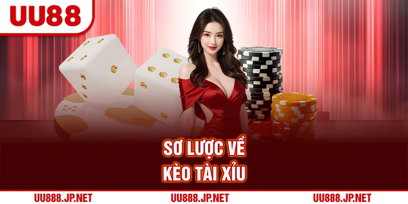 Sơ lược về kèo tài xỉu